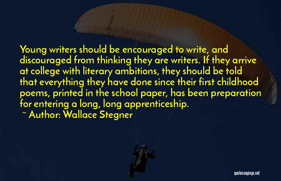 College Writing Quotes By Wallace Stegner