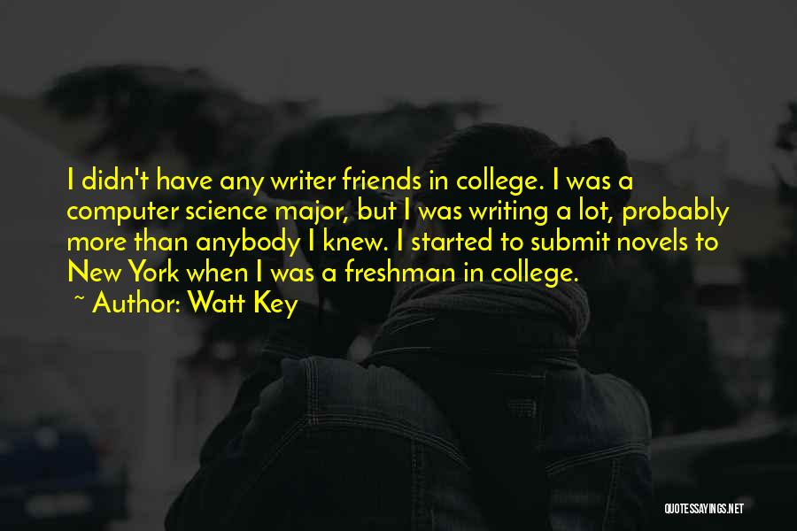 College Writing Quotes By Watt Key