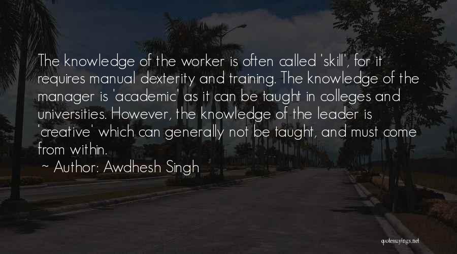 Colleges And Universities Quotes By Awdhesh Singh