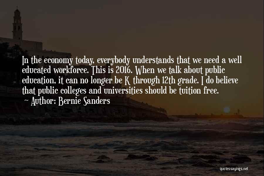 Colleges And Universities Quotes By Bernie Sanders