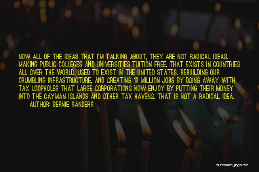Colleges And Universities Quotes By Bernie Sanders