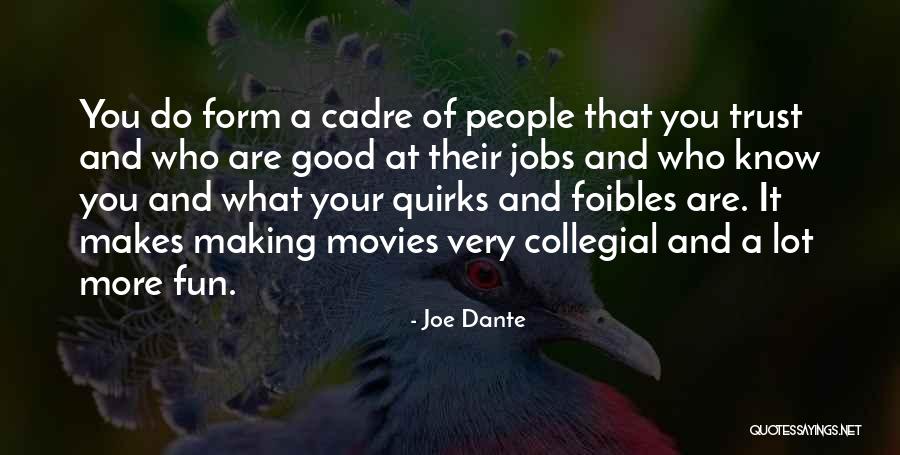 Collegial Quotes By Joe Dante Collegial Quotes By Joe Dante