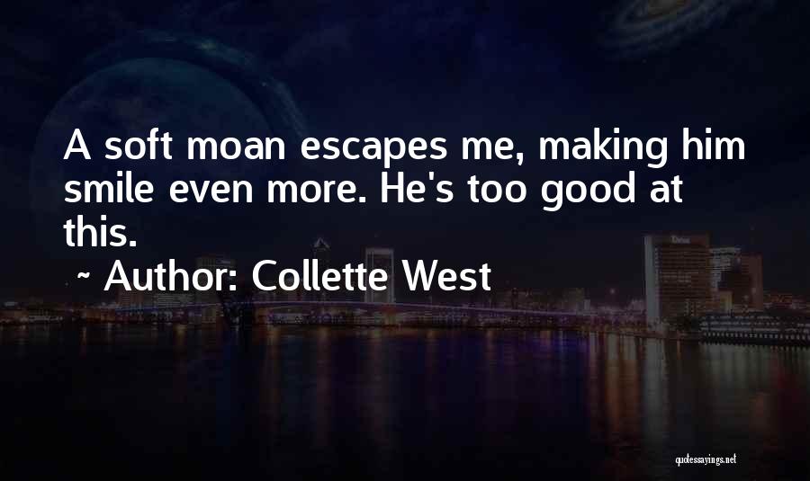 Collette West Quotes 1636379