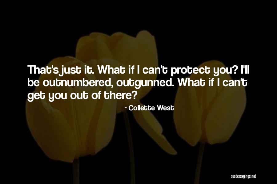 Collette West Quotes 2088619