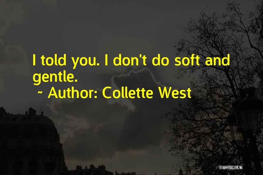 Collette West Quotes 322966