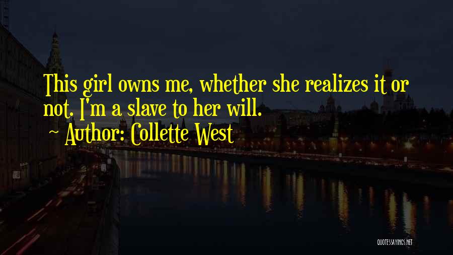 Collette West Quotes 656908
