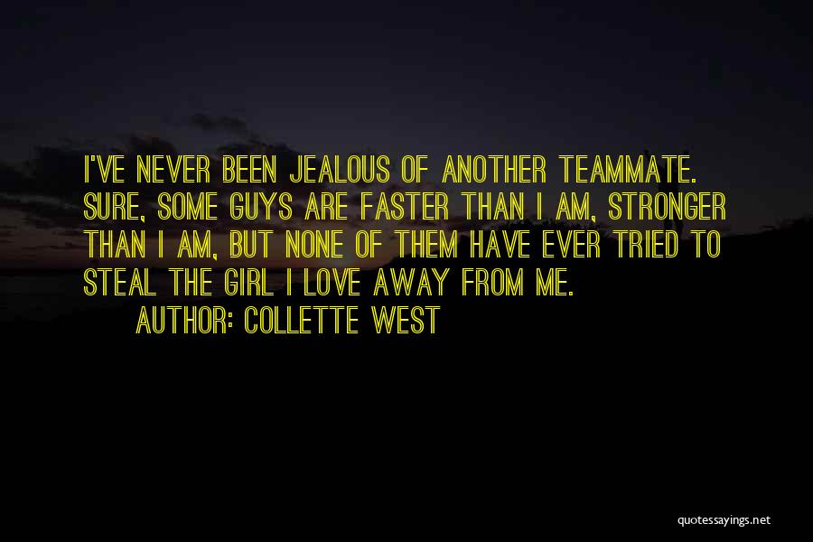 Collette West Quotes 921646