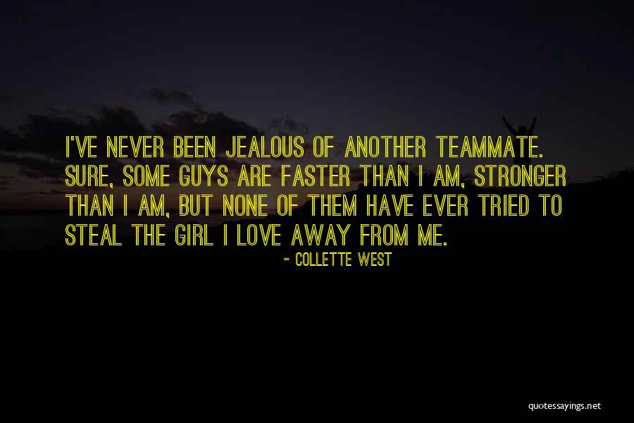 Collette West Quotes 921646