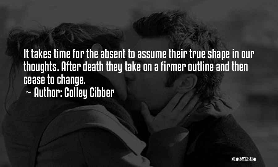 Colley Cibber Quotes 1265018