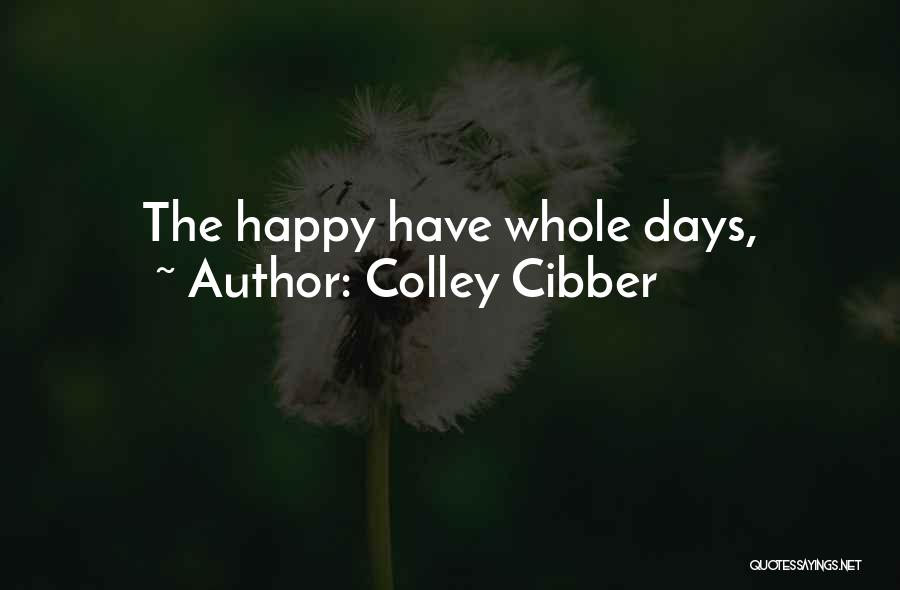 Colley Cibber Quotes 141706