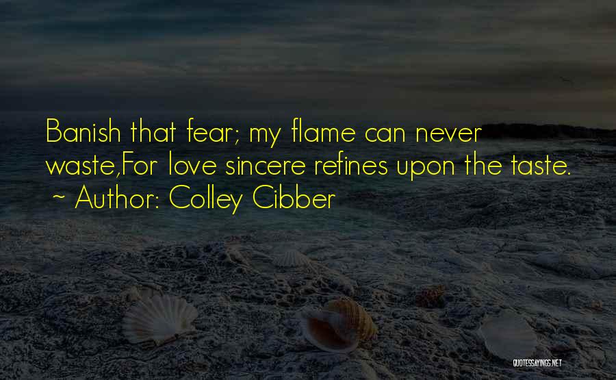 Colley Cibber Quotes 722775