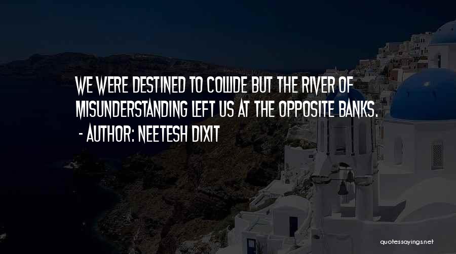 Collide Love Quotes By Neetesh Dixit
