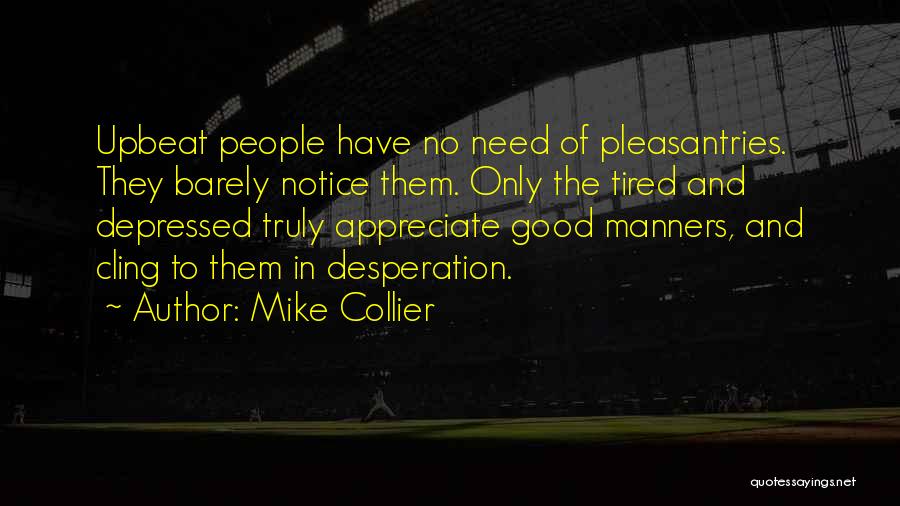 Collier Quotes By Mike Collier