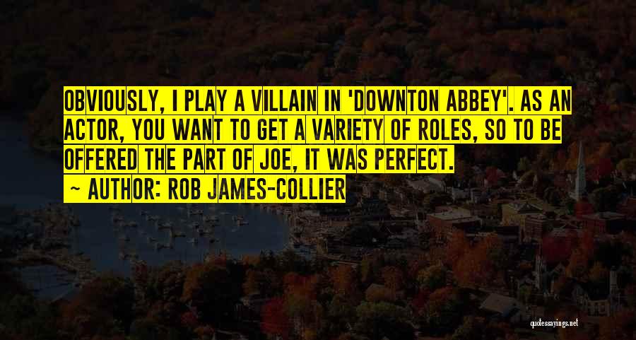 Collier Quotes By Rob James-Collier