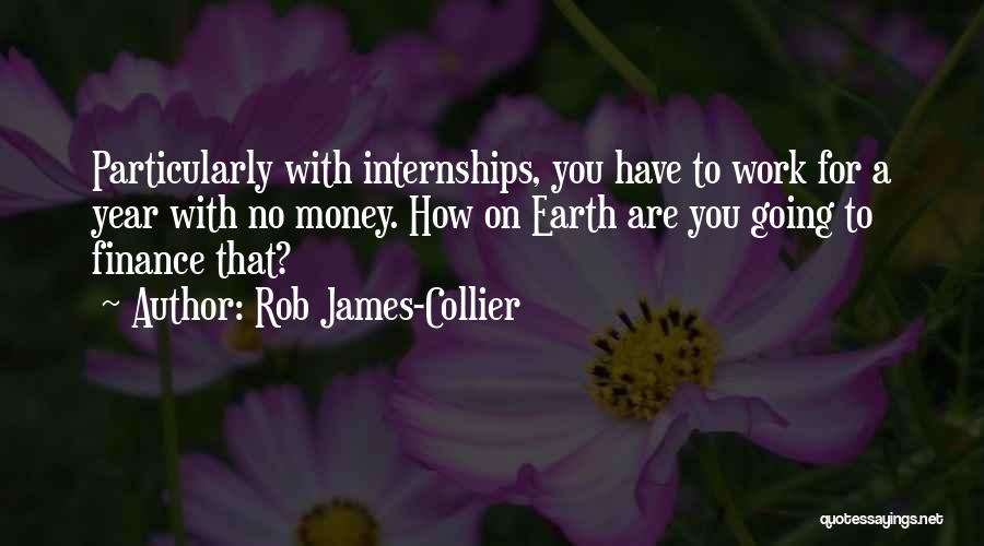 Collier Quotes By Rob James-Collier