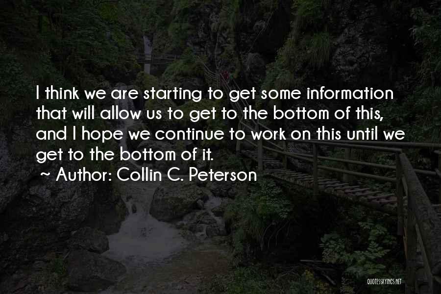 Collin C. Peterson Quotes 1932782