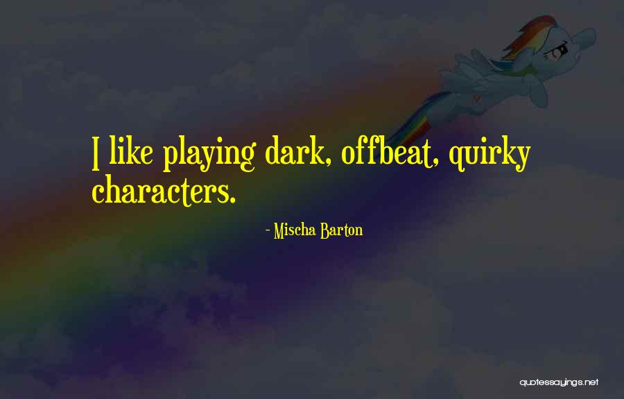 Collingwood Collegiate Quotes By Mischa Barton