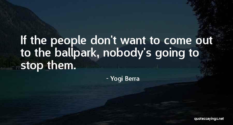 Collingwood School Quotes By Yogi Berra Collingwood School Quotes By Yogi Berra