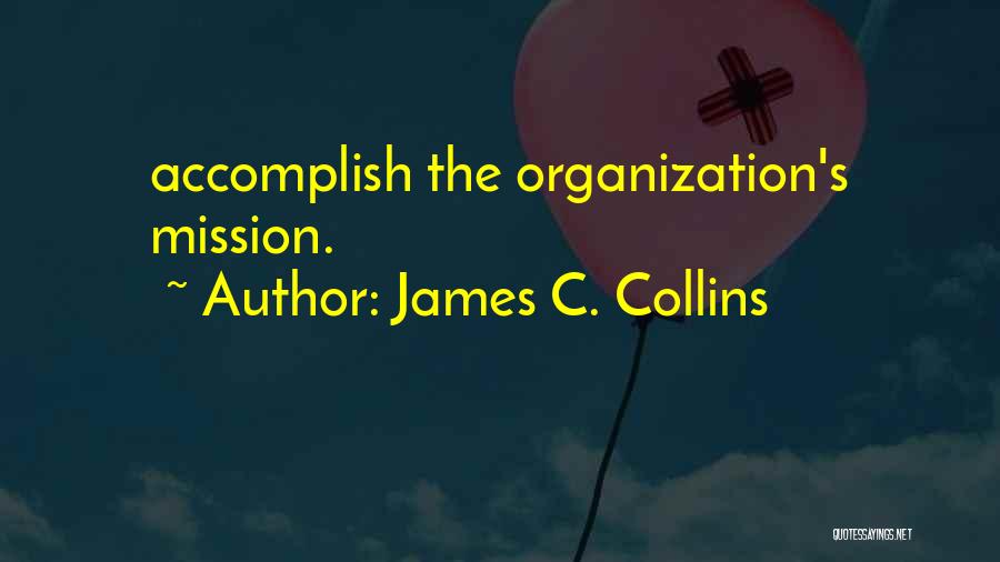 Collins Quotes By James C. Collins