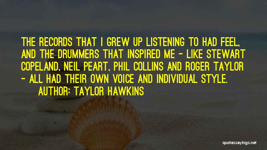 Collins Quotes By Taylor Hawkins