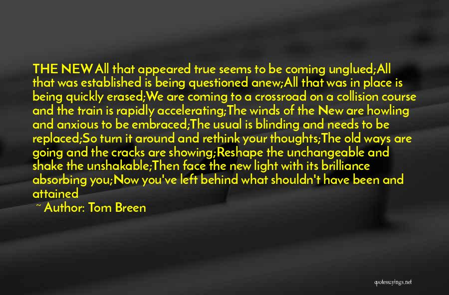 Collision Course Quotes By Tom Breen