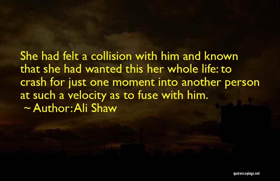 Collision Quotes By Ali Shaw