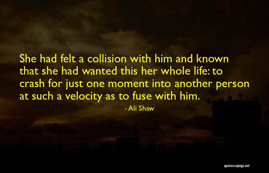 Collision Quotes By Ali Shaw