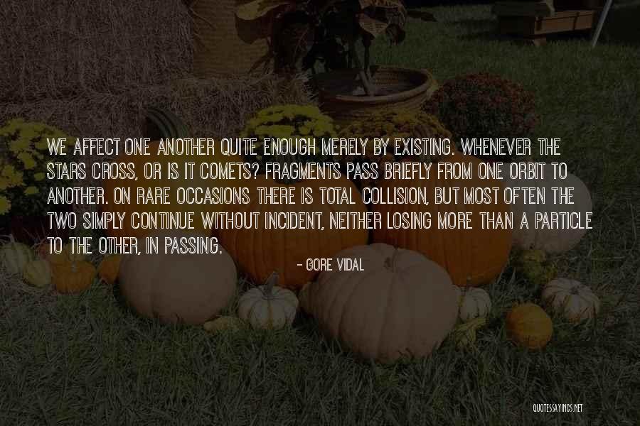Collision Quotes By Gore Vidal Collision Quotes By Gore Vidal