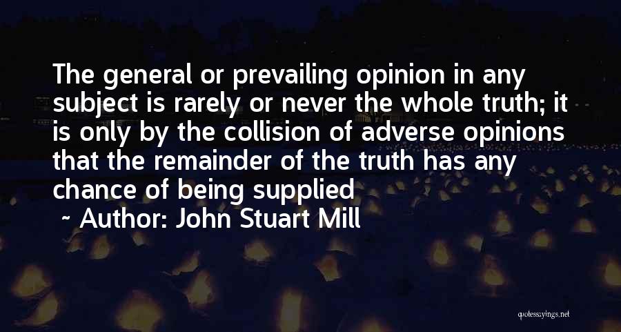 Collision Quotes By John Stuart Mill