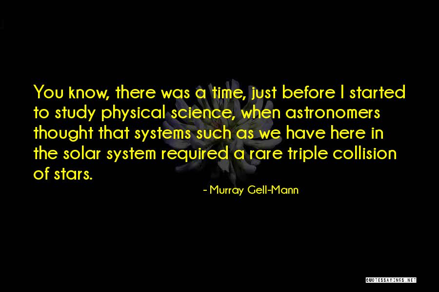 Collision Quotes By Murray Gell-Mann Collision Quotes By Murray Gell-Mann