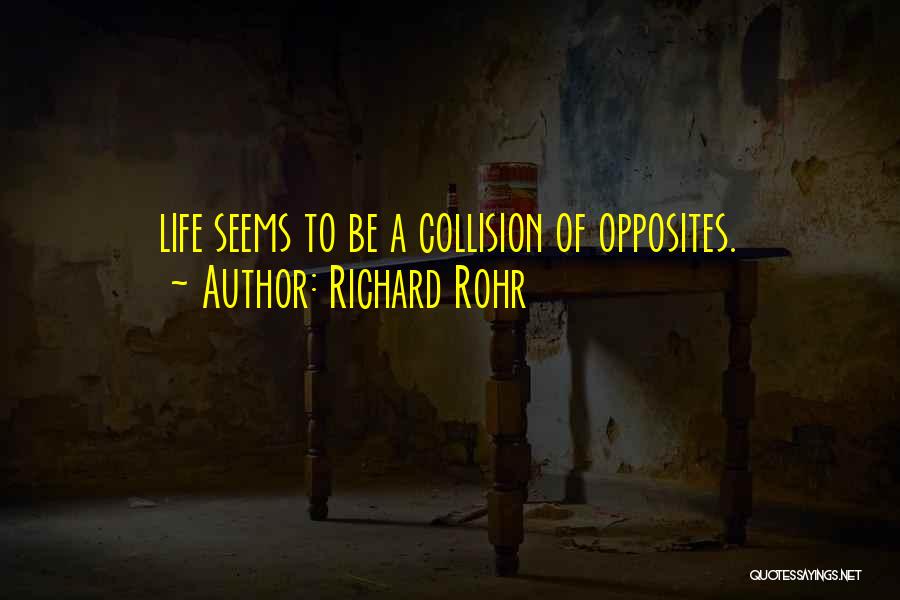 Collision Quotes By Richard Rohr