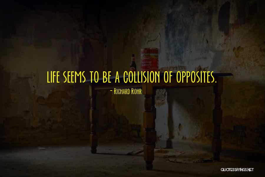 Collision Quotes By Richard Rohr Collision Quotes By Richard Rohr