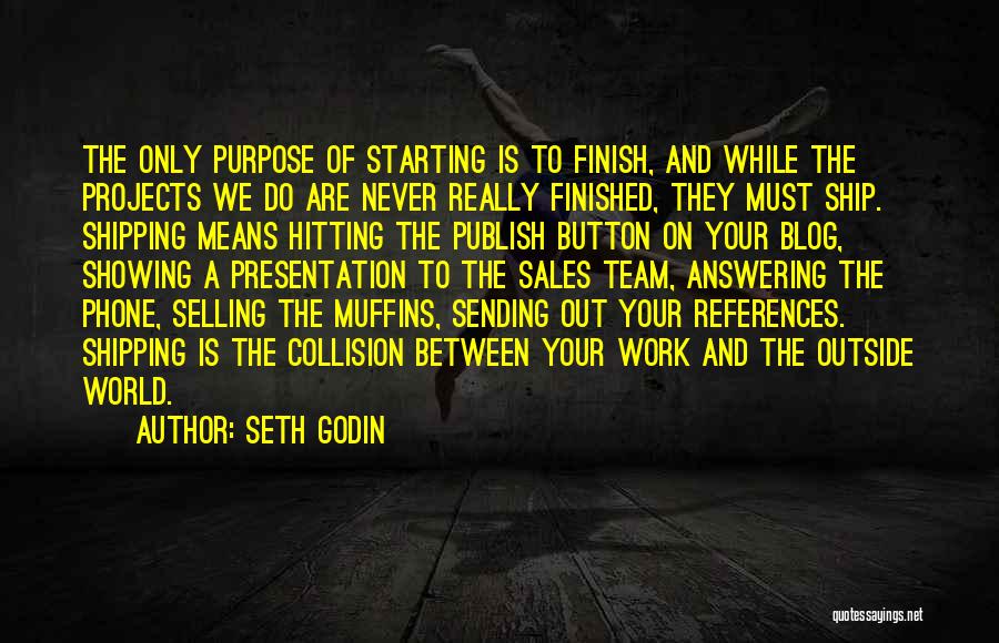 Collision Quotes By Seth Godin