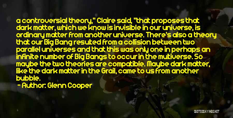 Collision Theory Quotes By Glenn Cooper