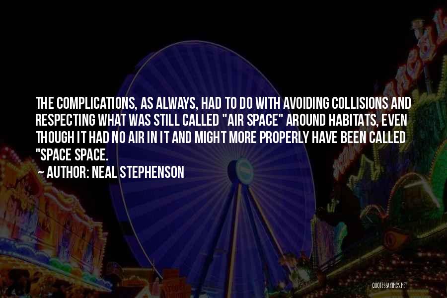 Collisions Quotes By Neal Stephenson