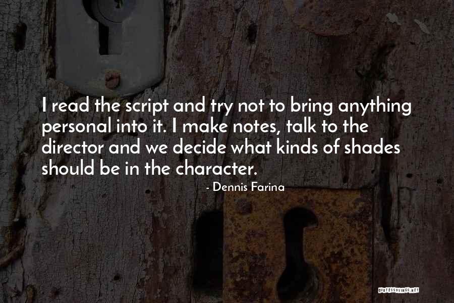 Collita Por Quotes By Dennis Farina Collita Por Quotes By Dennis Farina