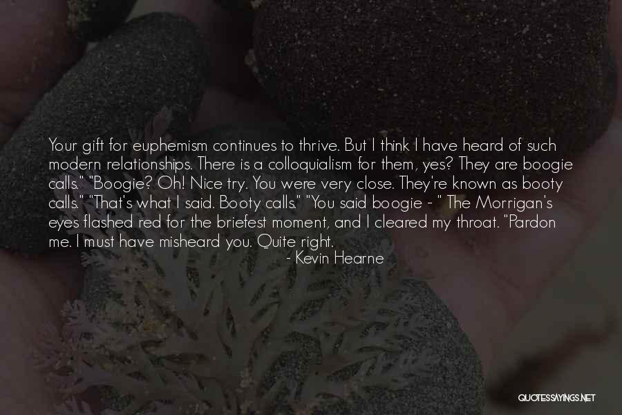 Colloquialism Quotes By Kevin Hearne