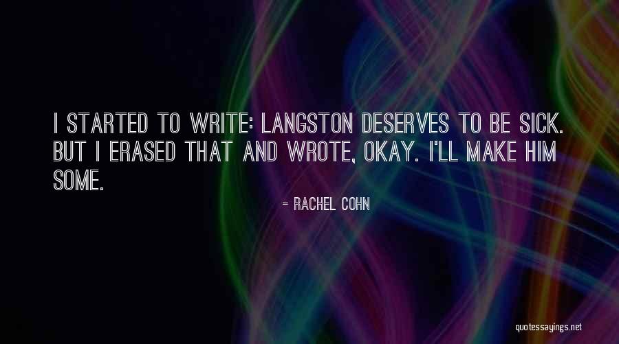 Colloredo Mansfeld Quotes By Rachel Cohn
