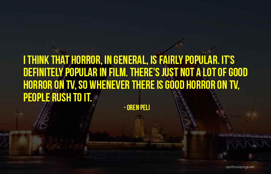 Colluders Quotes By Oren Peli Colluders Quotes By Oren Peli