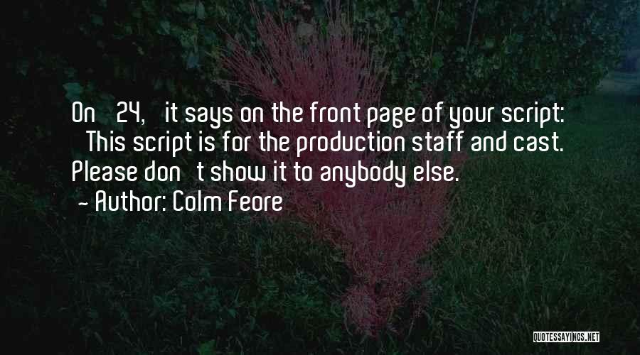 Colm Feore Quotes 2104746