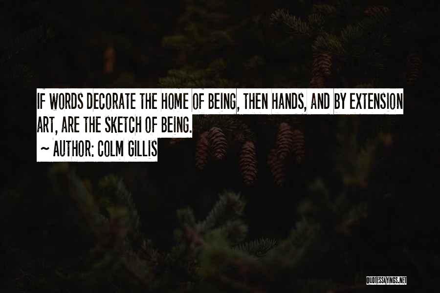 Colm Gillis Quotes 187891