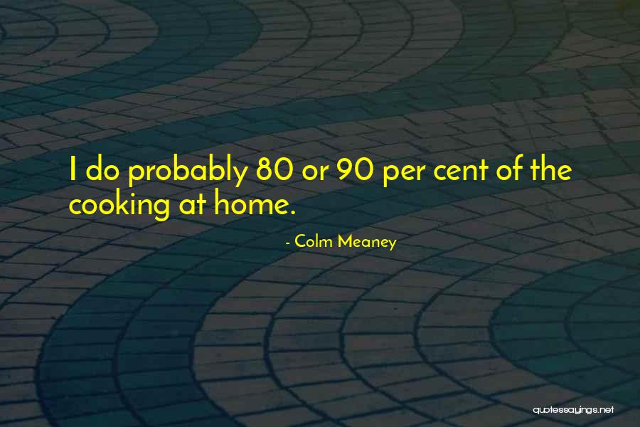 Colm Meaney Quotes 1295021 Colm Meaney Quotes 1295021
