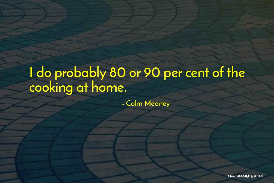 Colm Meaney Quotes 1295021