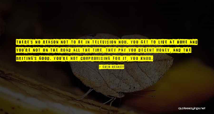 Colm Meaney Quotes 2128607 Colm Meaney Quotes 2128607