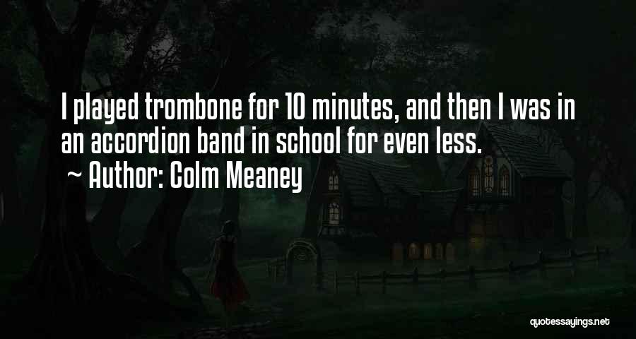 Colm Meaney Quotes 616424