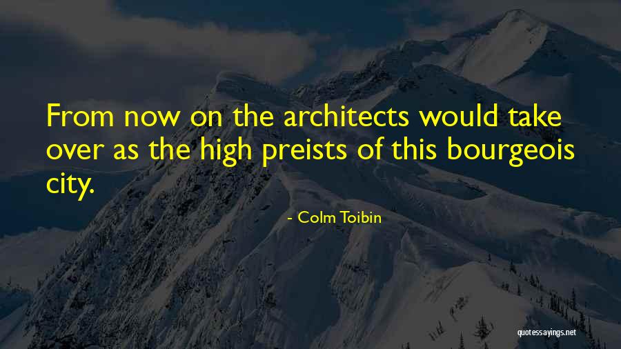 Colm O'connell Quotes By Colm Toibin