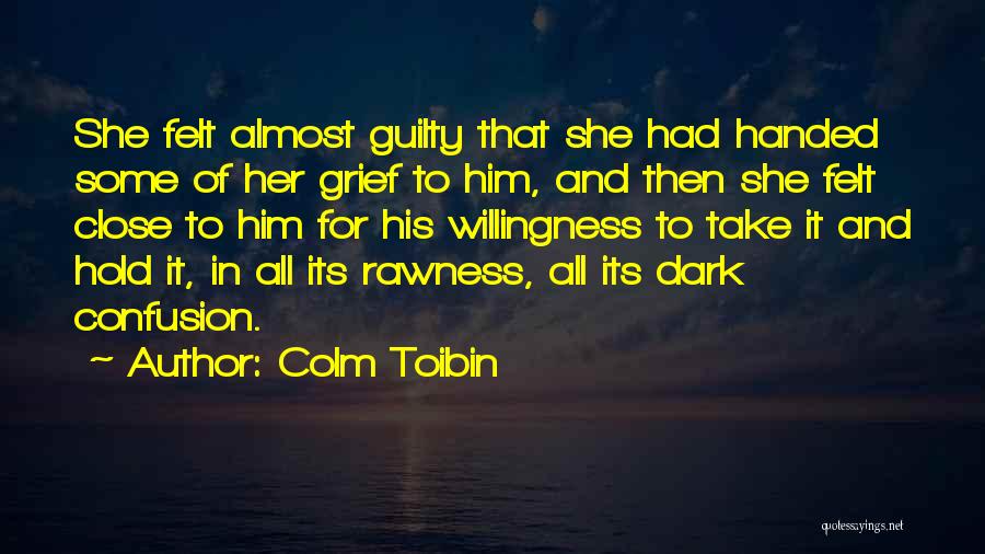 Colm Toibin Quotes 1243669