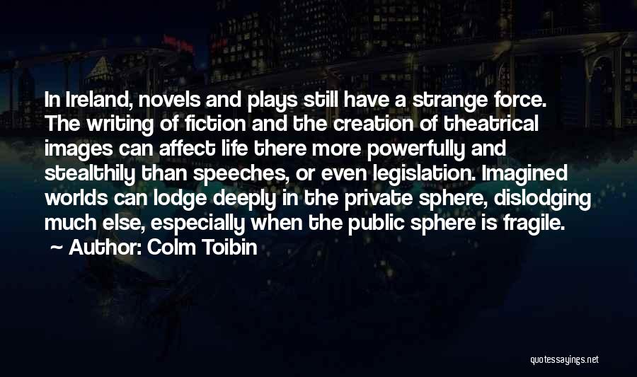 Colm Toibin Quotes 1901478