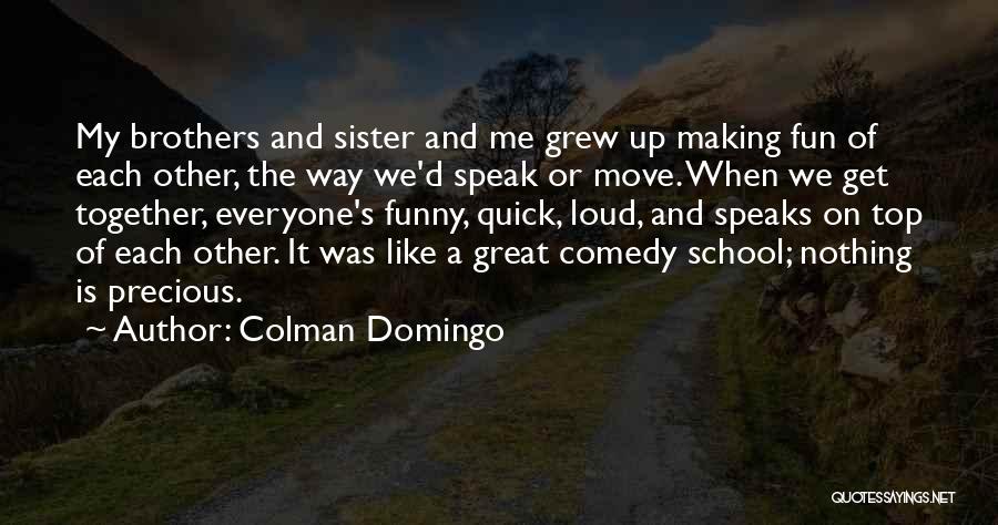 Colman Domingo Quotes 701714