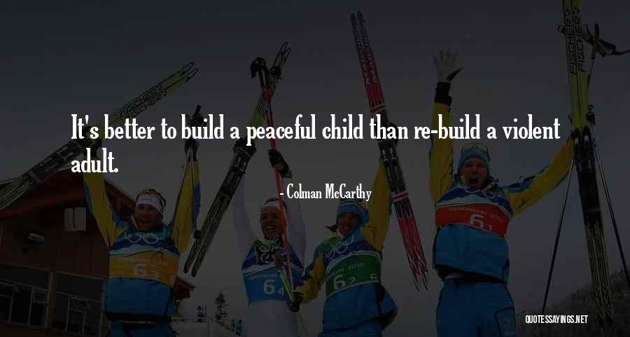 Colman McCarthy Quotes 454577 Colman McCarthy Quotes 454577